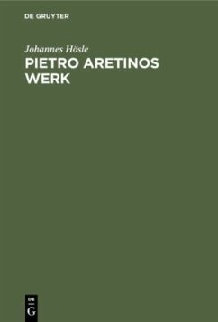 Pietro Aretinos Werk - Hösle, Johannes