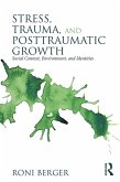 Stress, Trauma, and Posttraumatic Growth (eBook, ePUB)