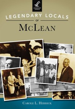 Legendary Locals of McLean (eBook, ePUB) - Herrick, Carole L.