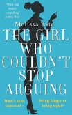 The Girl Who Couldn't Stop Arguing (eBook, ePUB) The Girl Who Couldn't Stop Arguing (eBook, ePUB)