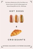 Hot Dogs & Croissants (eBook, ePUB)