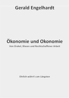 Ökonomie und Okonomie - Engelhardt, Gerald