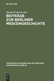 Beiträge zur Berliner Medizingeschichte