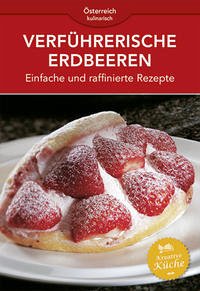 Verführerische Erdbeeren - Riedmann, Andreas