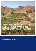 From Water Scarcity to Sustainable Water Use in the West Bank, Palestine (eBook, PDF)