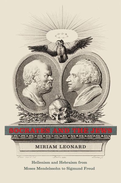 Socrates and the Jews (eBook, ePUB) Socrates and the Jews (eBook, ePUB)