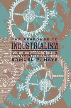 The Response to Industrialism (eBook, ePUB) - Hays, Samuel P.