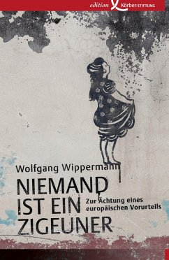 Niemand ist ein Zigeuner (eBook, PDF) - Wippermann, Wolfgang