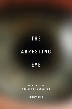 The Arresting Eye (eBook, ePUB) - Huh, Jinny