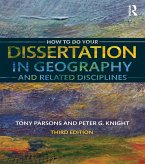 How To Do Your Dissertation in Geography and Related Disciplines (eBook, ePUB)