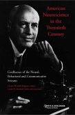 American Neuroscience in the Twentieth Century (eBook, PDF)