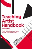 Teaching Artist Handbook, Volume One (eBook, ePUB)