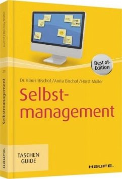 Selbstmanagement - Bischof, Klaus;Müller, Horst;Bischof, Anita