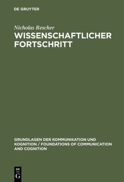 Wissenschaftlicher Fortschritt - Rescher, Nicholas