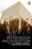 Wittgenstein and Perception (eBook, PDF)