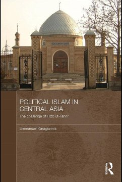 Political Islam in Central Asia (eBook, PDF) - Karagiannis, Emmanuel