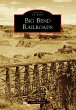 Big Bend Railroads (eBook, ePUB) - Bild 1
