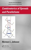 Combinatorics of Spreads and Parallelisms (eBook, PDF)