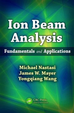 Ion Beam Analysis (eBook, PDF) - Nastasi, Michael; Mayer, James W.; Wang, Yongqiang