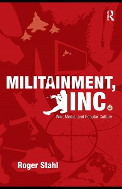 Militainment, Inc. (eBook, PDF) - Stahl, Roger