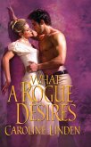 What A Rogue Desires (eBook, ePUB)