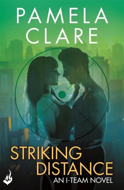 Striking Distance: I-Team 6 (A series of sexy, thrilling, unputdownable adventure) (eBook, ePUB) - Clare, Pamela