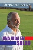 Una Vida en Salud (eBook, ePUB)