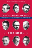The Revolt Against the Masses (eBook, ePUB)