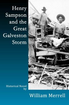 Henry Sampson and the Great Galveston Storm (eBook, ePUB) - Merrell, William