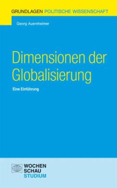 Dimensionen der Globalisierung - Auernheimer, Georg