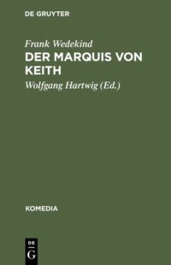 Der Marquis von Keith - Wedekind, Frank