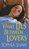 What Lies Between Lovers (eBook, ePUB)