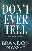Don't Ever Tell (eBook, ePUB)