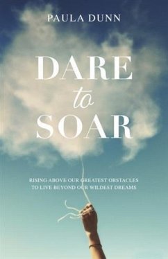 Dare to Soar (eBook, ePUB) - Dunn, Paula