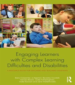 Engaging Learners with Complex Learning Difficulties and Disabilities (eBook, ePUB) - Carpenter, Barry; Egerton, Jo; Cockbill, Beverley; Bloom, Tamara; Fotheringham, Jodie; Rawson, Hollie; Thistlethwaite, Jane