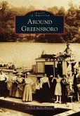 Around Greensboro (eBook, ePUB)