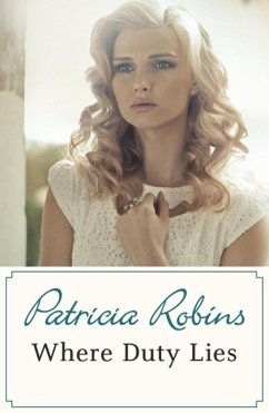 Where Duty Lies (eBook, ePUB) - Robins, Patricia