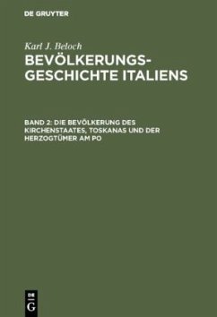 Die Bevölkerung des Kirchenstaates, Toskanas und der Herzogtümer am Po - Beloch, Karl J.