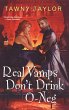 Real Vamps Don't Drink O-neg (eBook,... - Bild 1