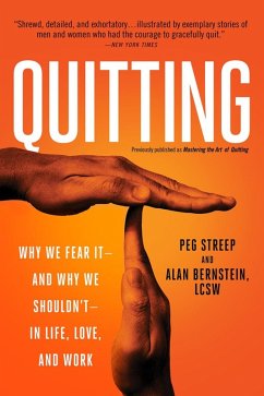 Quitting (previously published as Mastering the Art of Quitting) (eBook, ePUB) - Streep, Peg; Bernstein, Alan