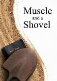 Muscle and a Shovel (eBook, ePUB)