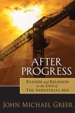 After Progress (eBook, ePUB) - Greer, John Michael After Progress (eBook, ePUB) - Greer, John Michael