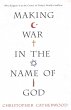 Making War In The Name Of God (eBook,... - Bild 1