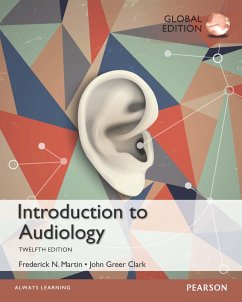 Introduction to Audiology, Global Edition (eBook, PDF) - Martin, Frederick N.; Clark, John Greer