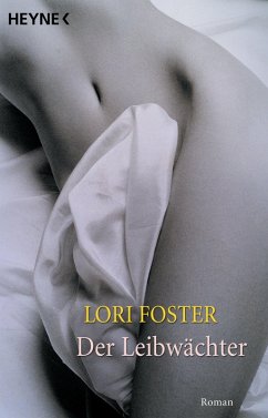 Der Leibwächter (eBook, ePUB) - Foster, Lori
