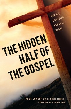 Hidden Half of the Gospel (eBook, ePUB) - Coneff, Paul