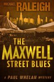 The Maxwell Street Blues (eBook, ePUB) The Maxwell Street Blues (eBook, ePUB)