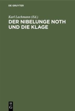 Der Nibelunge Noth und die Klage