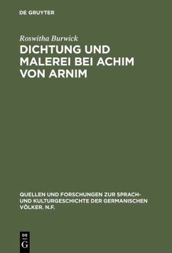 Dichtung und Malerei bei Achim von Arnim - Burwick, Roswitha