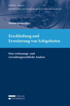 Cover Erschließung und Erweiterung von Schigebieten (f. Österreich)